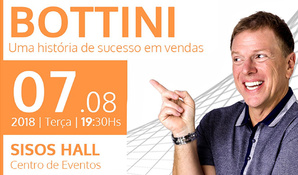 Ingresso para a palestra Uma História de Sucesso em Vendas com Bottini, no dia 07 de Agosto no Sisos Hall