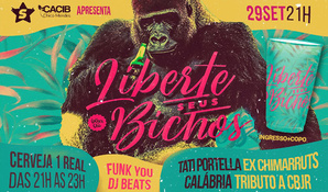 Ingresso unissex + Copo para a festa liberte seus Bichos do curso de Ciências Biológicas, no Colher de Chá, dia 29 de Setembro a partir das 21h