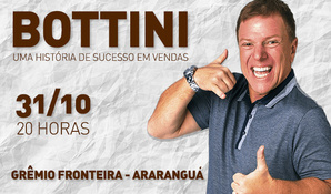 Ingresso para a palestra Uma História de Sucesso em Vendas com Bottini, no dia 31 de Outubro no Grêmio Fronteira em Araranguá