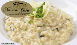 Simplesmente irresistível! Sequência de risotos, acompanhamentos e pizzas doces no Restaurante Nostra Casa, válido de quarta a segunda