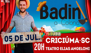 Ingresso unissex para o espetáculo Badin, um colono na cidade, dia 05 de julho, na sexta às 20h no Teatro Elias Angeloni