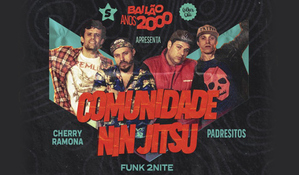 Você não pode perder! Ingresso para curtir o Bailão anos 2000 com Comunidade Ninjitsu, dia 26 de Julho às 22h no Colher de Chá em Içara