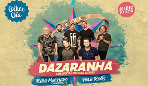 Ingresso unissex para curtir Dazaranha, Rafa Machado (Vocalista do Chimarruts) e banda Viola Roots + 1 cerveja bud long neck, sexta dia 20 de dezembro no Colher de Chá em Içara